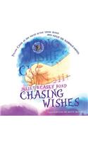 Chasing Wishes