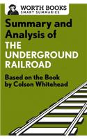 Summary and Analysis of The Underground Railroad