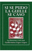 Si Se Pudo La Guille Se Caso
