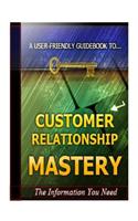 Customer Relationship Mastery