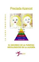 universo de la Plenitud: Instalandose en la alegria