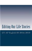 Editing Our Life Stories: An Anthology