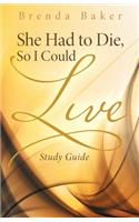 She Had to Die, So I Could Live: Study Guide