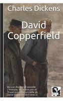 David Copperfield: Version illustrée et annotée - L'Histoire, les Aventures et l'Expérience Personnelle de David Copperfield (Tome 2)(2 David Copperfiekd)