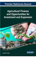 Agricultural Finance and Opportunities for Investment and Expansion