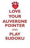 Love Your Auvergne Pointer and Play Sudoku Auvergne Pointer Sudoku Level 1 of 15