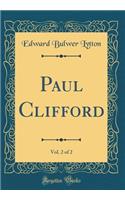 Paul Clifford, Vol. 2 of 2 (Classic Reprint)