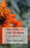 Mother to the Woman