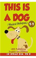 This Is a Dog Musical Dialogues