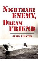 Nightmare Enemy, Dream Friend