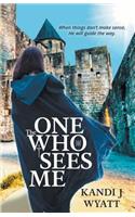 The One Who Sees Me