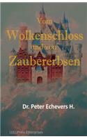 Vom Wolkenschloss und von Zaubererbsen