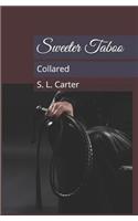 Sweeter Taboo