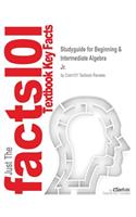 Studyguide for Beginning & Intermediate Algebra by Jr., ISBN 9780321773463