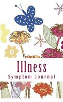Illness Symptom Journal: Daily Chronic Illness Journal(Fighter Chronic Illness Journals)