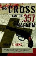 Cross and the .357 Magnum