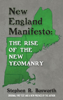 New England Manifesto: The Rise of the New Yeomanry
