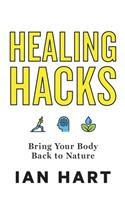 Healing Hacks