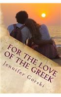 For The Love of The Greek