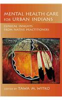 Mental Health Care for Urban Indians