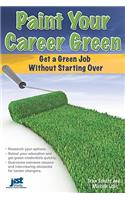 Paint Your Career Green: Get a Green Job Without Starting Over