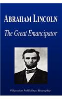 Abraham Lincoln - The Great Emancipator (Biography)