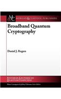 Broadband Quantum Cryptography