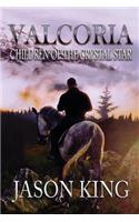 Valcoria: Children of the Crystal Star: Children of the Crystal Star