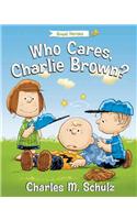 Who Cares, Charlie Brown?