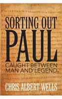 Sorting Out Paul: Caught Between Man and Legend