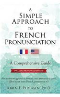 A Simple Approach to French Pronunciation: A Comprehensive Guide