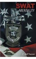 SWAT Mentality