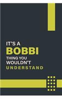 It's a Bobbi Thing You Wouldn't Understand