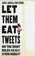 Let Them Eat Tweets