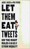 Let Them Eat Tweets