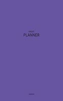 Undated Violet Planner: Unearthly 12 Month - 1 Year No Date Daily Weekly Monthly Business Journal- Calendar Organizer with To-Do List, Goals Planning, Schedule Agenda and M(1 Pantone Colored Planner)