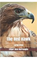 The Red Hawk: Large Print