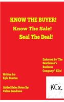 Know The Buyer! Know The Deal! Seal The Deal!