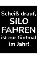 Scheiß drauf, Silo fahren ist nur fünfmal im Jahr!: A4 Jahreskalender 2020 Kalender Notizbuch zum Häckseln für einen Landwirt oder Lohner in der Landwirtschaft als Geschenk