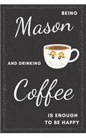 Mason & Drinking Coffee Notebook