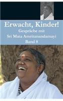 Erwacht, Kinder 8