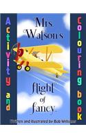 Mrs. Watson's Flight of Fancy, Colouring Book