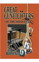 Great Gunfighters of the Old West