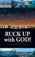 RUCK UP with GOD!