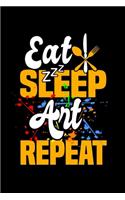 Eat Sleep Art Repeat