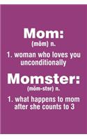 Mom who loves you unconditionally Momster what happens after count to 3