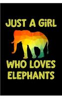 Just A Girl Who Loves Elephants