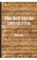 Ohne Musik wäre das Leben ein Irrtum: Notenheft DIN-A5 mit 100 Seiten leerer Notenzeilen zum Notieren von Noten und Melodien für Musikstudentinnen, Musikstudenten, Komponistinnen und Kom