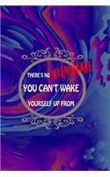 There's No Nightmare You Can't Wake Yourself Up From