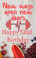 New Ways Open New Doors Happy 52nd Birthday